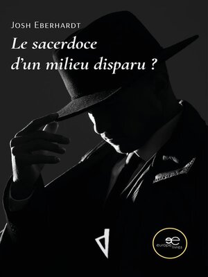 cover image of Le sacerdoce d'un milieu disparu?